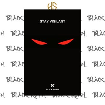 Black Ronin Stay Vigilant Poster
